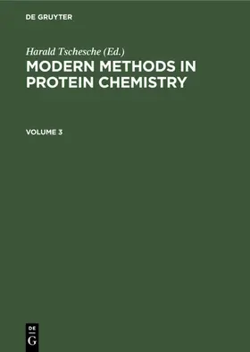 Tschesche |  Modern Methods in Protein Chemistry. Volume 3 | eBook | Sack Fachmedien