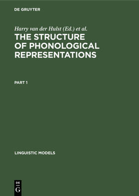 Hulst / Smith |  The Structure of Phonological Representations. Part 1 | eBook | Sack Fachmedien