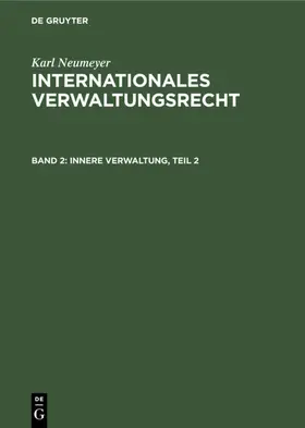 Neumeyer |  Innere Verwaltung, Teil 2 | Buch |  Sack Fachmedien