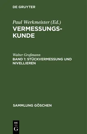 Großmann | Stückvermessung und Nivellieren | Buch | 978-3-11-232885-9 | sack.de