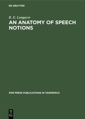 Longacre |  An anatomy of speech notions | eBook | Sack Fachmedien