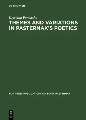 Pomorska |  Themes and Variations in Pasternak¿s Poetics | Buch |  Sack Fachmedien