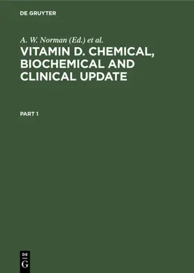 Norman / Schaefer / Grigoleit |  Vitamin D. Chemical, Biochemical and Clinical Update | eBook | Sack Fachmedien