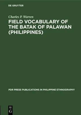 Warren |  Field Vocabulary of the Batak of Palawan (Philippines) | Buch |  Sack Fachmedien