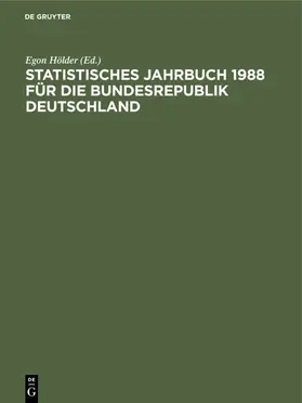 Hölder |  Statistisches Jahrbuch 1988 für die Bundesrepublik Deutschland | eBook | Sack Fachmedien