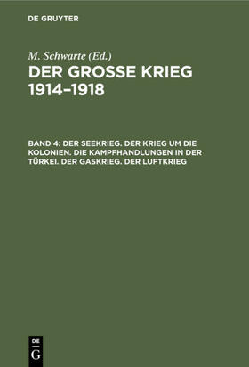 Hendel |  Der Seekrieg. Der Krieg um die Kolonien. Die Kampfhandlungen in der Türkei. Der Gaskrieg. Der Luftkrieg | eBook | Sack Fachmedien