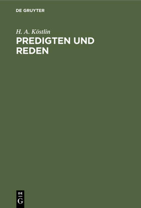 Köstlin |  Predigten und Reden | eBook | Sack Fachmedien