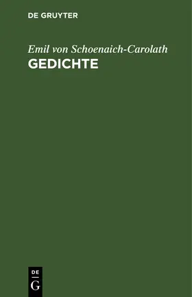 Schoenaich-Carolath |  Gedichte | Buch |  Sack Fachmedien