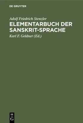 Stenzler / Geldner |  Elementarbuch der Sanskrit-Sprache | eBook | Sack Fachmedien