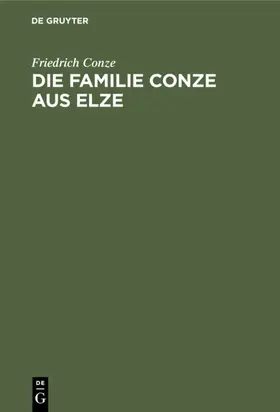 Conze |  Die Familie Conze aus Elze | eBook | Sack Fachmedien