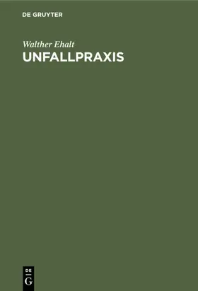 Ehalt |  Unfallpraxis | eBook | Sack Fachmedien