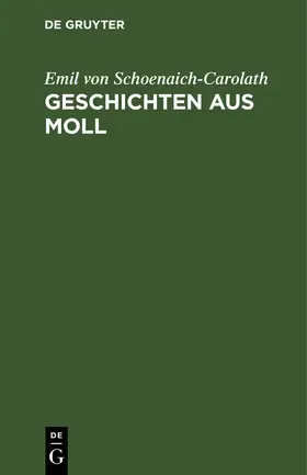 Schoenaich-Carolath |  Geschichten aus Moll | Buch |  Sack Fachmedien