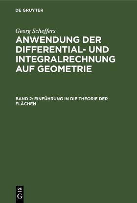 Scheffers |  Einführung in die Theorie der Flächen | eBook | Sack Fachmedien