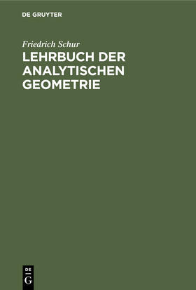 Schur |  Lehrbuch der Analytischen Geometrie | Buch |  Sack Fachmedien