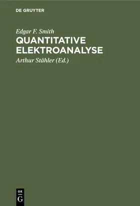 Smith / Stähler |  Quantitative Elektroanalyse | Buch |  Sack Fachmedien