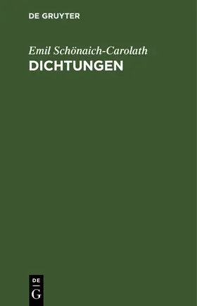 Schönaich-Carolath |  Dichtungen | Buch |  Sack Fachmedien