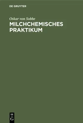 Sobbe |  Milchchemisches Praktikum | eBook | Sack Fachmedien