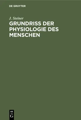 Steiner |  Grundriss der Physiologie des Menschen | Buch |  Sack Fachmedien