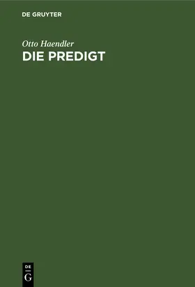 Haendler | Die Predigt | Buch | 978-3-11-233979-4 | sack.de