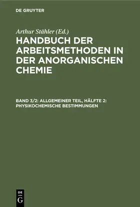 Stähler |  Allgemeiner Teil, Hälfte 2: Physikochemische Bestimmungen | Buch |  Sack Fachmedien