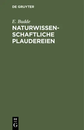 Budde |  Naturwissenschaftliche Plaudereien | eBook | Sack Fachmedien