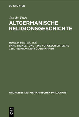 Vries |  Einleitung ¿ die Vorgeschichtliche Zeit. Religion der Südgermanen | Buch |  Sack Fachmedien