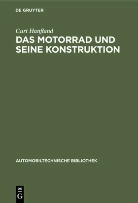 Hanfland |  Das Motorrad und seine Konstruktion | eBook | Sack Fachmedien