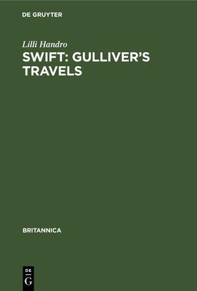 Handro |  Swift: Gulliver’s Travels | eBook | Sack Fachmedien