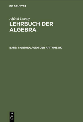 Loewy |  Grundlagen der Arithmetik | eBook | Sack Fachmedien
