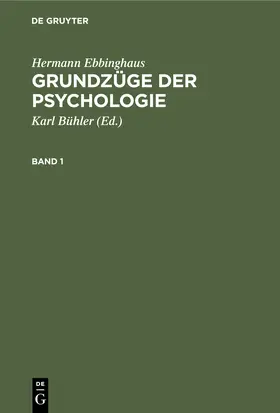 Ebbinghaus / Bühler |  Hermann Ebbinghaus: Grundzüge der Psychologie. Band 1 | Buch |  Sack Fachmedien