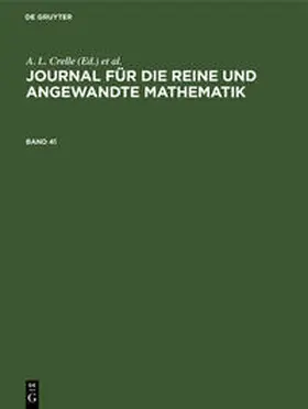 Crelle |  Journal für die reine und angewandte Mathematik. Band 41 | Buch |  Sack Fachmedien