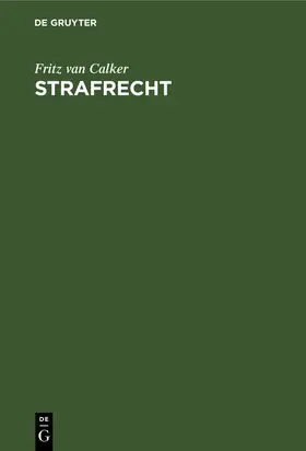 Calker | Strafrecht | Buch | 978-3-11-234769-0 | sack.de