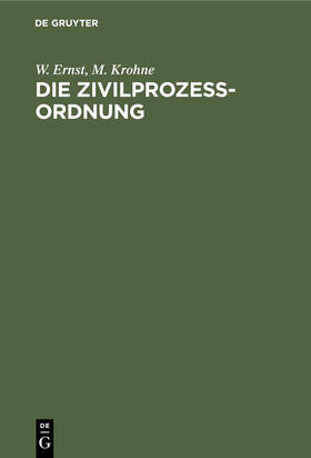 Ernst / Krohne |  Die Zivilprozeßordnung | eBook | Sack Fachmedien