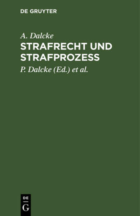 Dalcke / Fuhrmann |  Strafrecht und Strafprozess | Buch |  Sack Fachmedien
