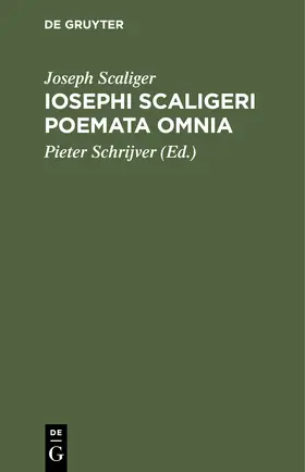 Scaliger / Schrijver |  Iosephi Scaligeri Poemata omnia | eBook | Sack Fachmedien