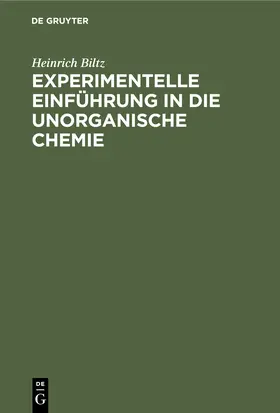 Biltz |  Experimentelle Einführung in die unorganische Chemie | Buch |  Sack Fachmedien