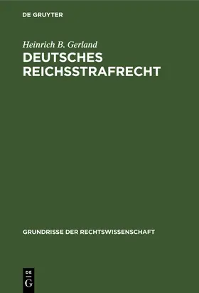 Gerland |  Deutsches Reichsstrafrecht | Buch |  Sack Fachmedien