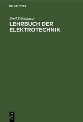 Stöckhardt |  Lehrbuch der Elektrotechnik | Buch |  Sack Fachmedien