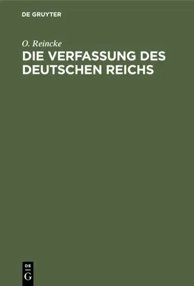 Reincke |  Die Verfassung des Deutschen Reichs | eBook | Sack Fachmedien