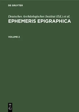 Zangemeister |  Ephemeris Epigraphica. Volume 2 | Buch |  Sack Fachmedien