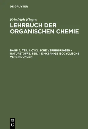 Meyer |  Cyclische Verbindungen ¿ Naturstoffe. Teil 1: Einkernige Isocyclische Verbindungen | Buch |  Sack Fachmedien