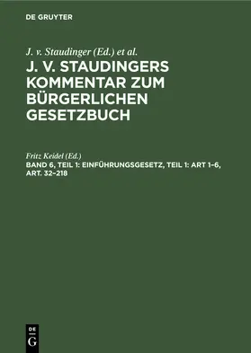 Keidel | Einführungsgesetz, Teil 1: Art 1-6, Art. 32-218 | Buch | 978-3-11-235437-7 | sack.de