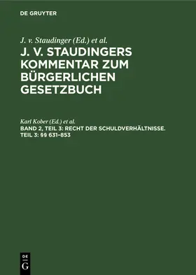 Kober / Engelmann / Geiler |  Recht der Schuldverhältnisse. Teil 3: §§ 631–853 | eBook | Sack Fachmedien