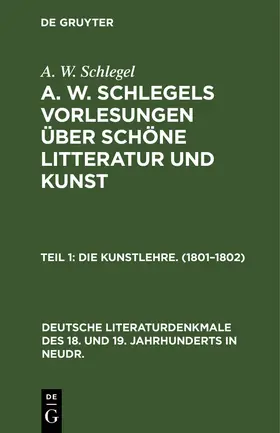 Schlegel |  Die Kunstlehre. (1801¿1802) | Buch |  Sack Fachmedien