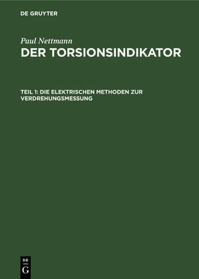 Nettmann |  Die elektrischen Methoden zur Verdrehungsmessung | Buch |  Sack Fachmedien