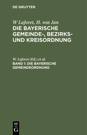 Laforet / Schattenfroh / Jan |  Die Bayerische Gemeindeordnung | Buch |  Sack Fachmedien