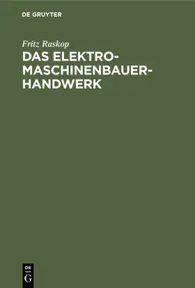 Raskop |  Das Elektromaschinenbauer-Handwerk | Buch |  Sack Fachmedien