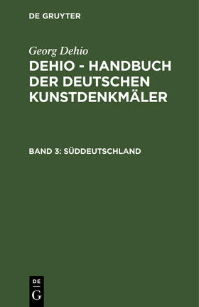 Dehio |  Süddeutschland | Buch |  Sack Fachmedien