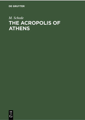Schede |  The Acropolis of Athens | eBook | Sack Fachmedien