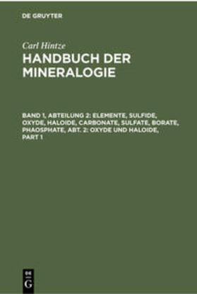 Chudoba / Hintze |  Elemente, Sulfide, Oxyde, Haloide, Carbonate, Sulfate, Borate, Phaosphate, Abt. 2: Oxyde und Haloide | eBook | Sack Fachmedien